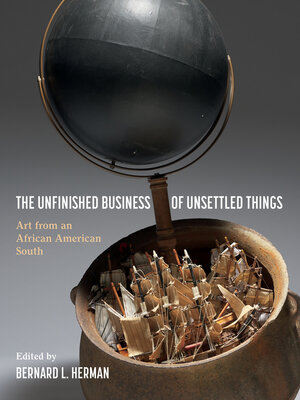cover image of The Unfinished Business of Unsettled Things